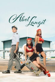 Abot Langit (2026) Full Movie Download 720p 1080p HD | Watch Online Free