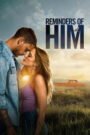 Reminders of Him Full Movie Downlaod 4K Quality