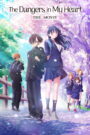 The Dangers in My Heart: The Movie (2026) Full Movie Download 720p 1080p HD | Watch Online Free