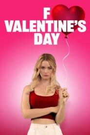 F Valentine’s Day (2026) Full Movie Download 720p 1080p HD | Watch Online Free