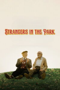 Strangers in the Park (2026) Full Movie Download 720p 1080p HD | Watch Online Free