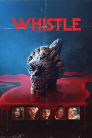 Whistle (2026) Full Movie Download 720p 1080p HD | Watch Online Free