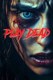 Play Dead (2025) (HD) Watch Online-Movie