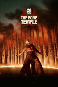 28 Years Later: The Bone Temple (2026) Full Movie Download 720p 1080p HD | Watch Online Free