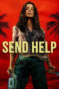 Send Help (2026) Full Movie Download 720p 1080p HD | Watch Online Free