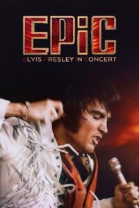 EPiC: Elvis Presley in Concert (2026) Full Movie Download 720p 1080p HD | Watch Online Free