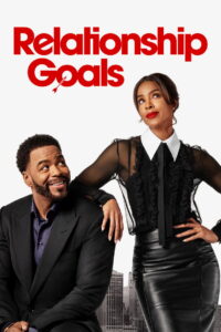 Relationship Goals (2026) Full Movie Download 720p 1080p HD | Watch Online Free