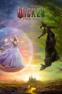 Wicked: For Good (2025) Full Movie Download 720p 1080p HD | Watch Online Free