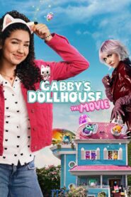 Gabby’s Dollhouse: The Movie (2025) Full Movie Download 720p 1080p HD | Watch Online Free