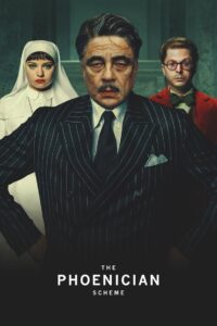 The Phoenician Scheme (2025) Full Movie Download 720p 1080p HD | Watch Online Free
