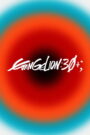 EVANGELION 30th Anniversary Special Screening (2026) Full Movie Download 720p 1080p HD | Watch Online Free