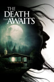 The Death That Awaits (2025) (HD) Watch Online-Movie